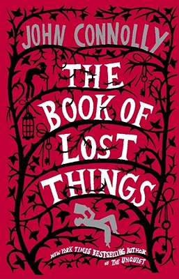 The Book of Lost Things by Connolly, John