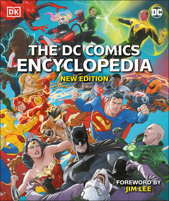 The DC Comics Encyclopedia New Edition by Lee, Jim