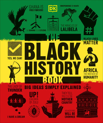 The Black History Book: Big Ideas Simply Explained by DK