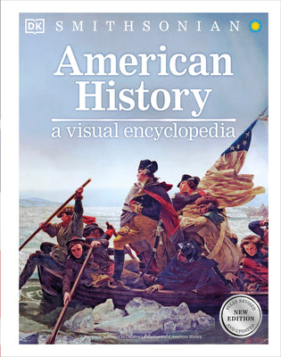 American History: A Visual Encyclopedia by Dk