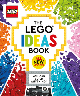 The Lego Ideas Book New Edition: You Can Build Anything! by Hugo, Simon