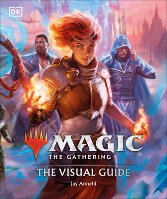 Magic the Gathering the Visual Guide by Annelli, Jay