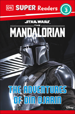 DK Super Readers Level 3 Star Wars the Mandalorian the Adventures of Din Djarin by Jones, Matt