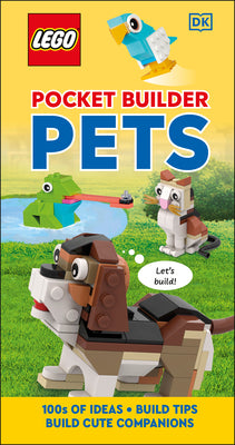 Lego Pocket Builder Pets: Build Cute Companions by DK