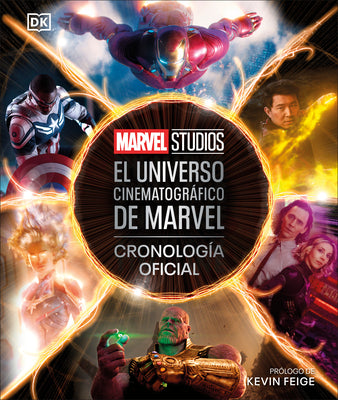 El Universo Cinematográfico de Marvel Cronología Oficial (the Marvel Cinematic Universe an Official Timeline): Cronología Oficial by Ratcliffe, Amy