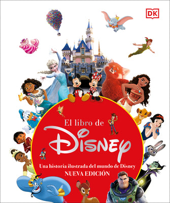 El Libro de Disney (the Disney Book, Centenary Edition): Nueva Edic卲n by DK