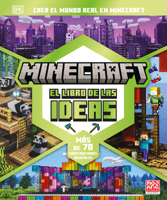 Minecraft: El Libro de Las Ideas (the Minecraft Ideas Book) by DK