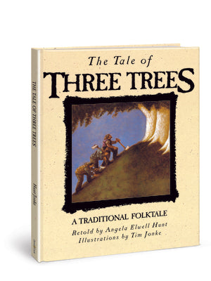 The Tale of Three Trees by Hunt, Angela Elwell