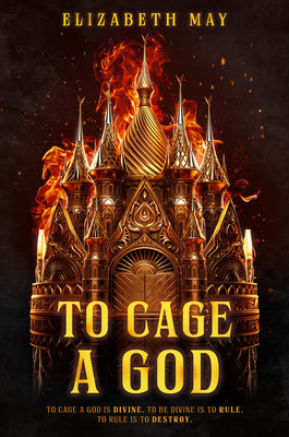 To Cage a God by May, Elizabeth