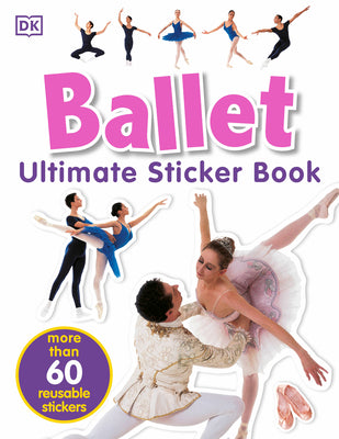 Ultimate Sticker Book: Ballet by DK