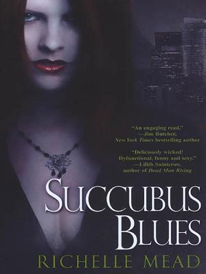 Succubus Blues by Mead, Richelle