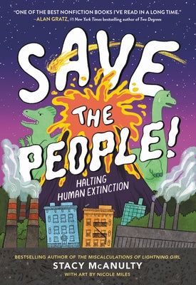 Save the People!: Halting Human Extinction by McAnulty, Stacy