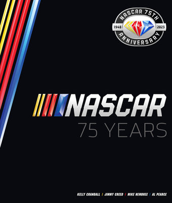 NASCAR 75 Years by Pearce, Al