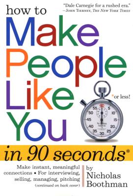 How to Make People Like You in 90 Seconds or Less! by Boothman, Nicholas