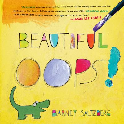 Beautiful Oops! by Saltzberg, Barney