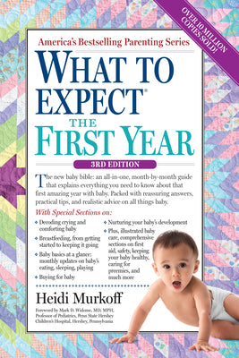 What to Expect the First Year by Murkoff, Heidi
