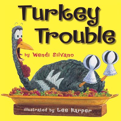 Turkey Trouble by Silvano, Wendi