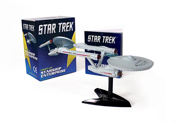 Star Trek Light-Up Starship Enterprise [With Book(s) and 5" Assemble-Your-Own Light-Up Starship Replica] by Carter, Chip