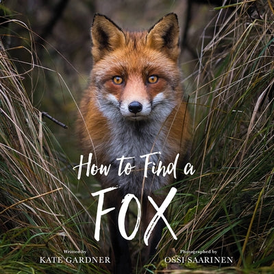 How to Find a Fox by Gardner, Kate