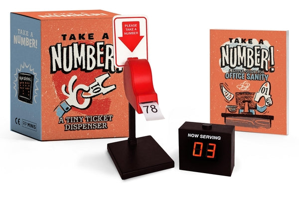 Take a Number!: A Tiny Ticket Dispenser by Thomas, Mollie