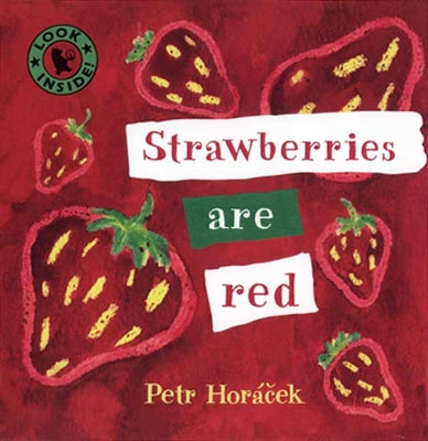 Strawberries Are Red by Horacek, Petr