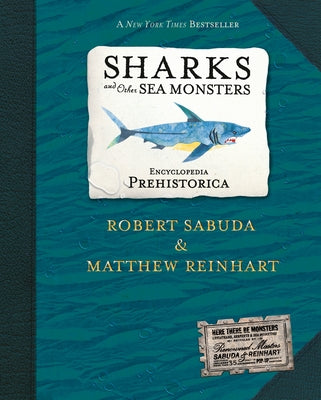 Encyclopedia Prehistorica Sharks and Other Sea Monsters Pop-Up by Sabuda, Robert