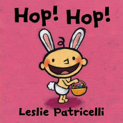 Hop! Hop! by Patricelli, Leslie