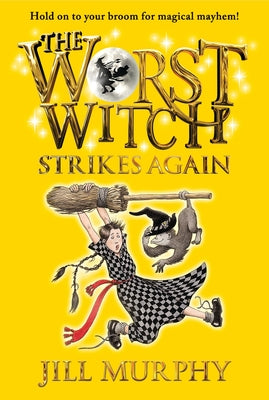 The Worst Witch Strikes Again by Murphy, Jill