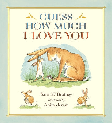Guess How Much I Love You by McBratney, Sam