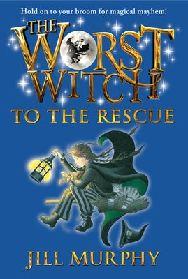 The Worst Witch to the Rescue by Murphy, Jill