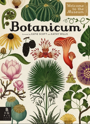 Botanicum: Welcome to the Museum by Willis, Kathy