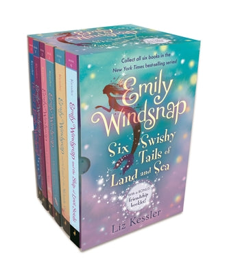 Emily Windsnap: Six Swishy Tails of Land and Sea: Books 1-6 by Kessler, Liz