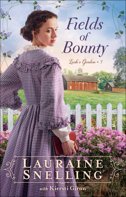 Fields of Bounty by Snelling, Lauraine