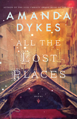 All the Lost Places by Dykes, Amanda