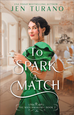 To Spark a Match by Turano, Jen