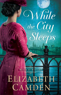 While the City Sleeps by Camden, Elizabeth