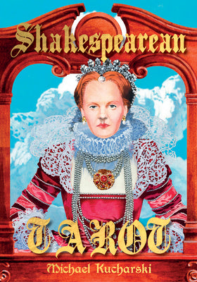 Shakespearean Tarot by Kucharski, Michael