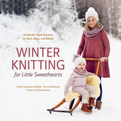 Winter Knitting for Little Sweethearts: 46 Nordic-Style Patterns for Girls, Boys, and Babies by Hjelmås, Hanne Andreassen