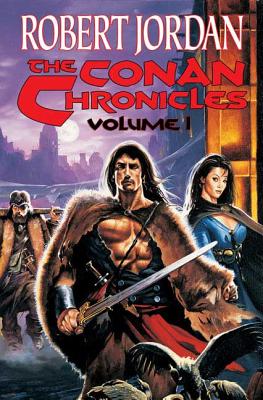 The Conan Chronicles by Jordan, Robert