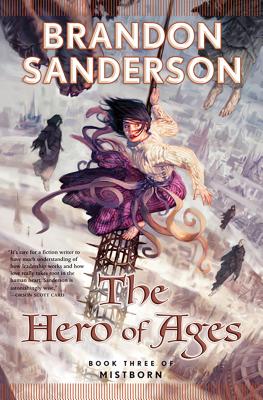 The Hero of Ages by Sanderson, Brandon