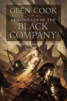 Chronicles of the Black Company by Cook, Glen