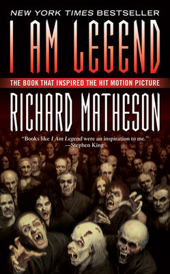 I Am Legend by Matheson, Richard
