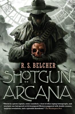 Shotgun Arcana by Belcher, R. S.