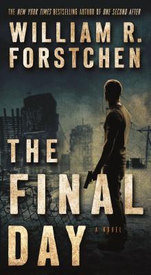 The Final Day: A John Matherson Novel by Forstchen, William R.