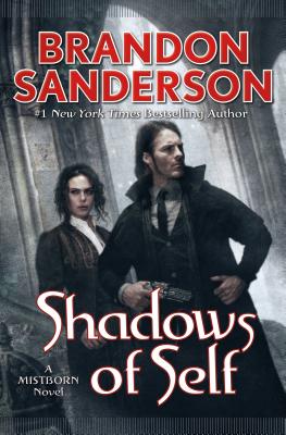 Shadows of Self: A Mistborn Novel by Sanderson, Brandon