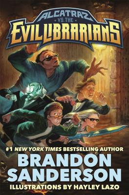 Alcatraz vs. the Evil Librarians by Sanderson, Brandon