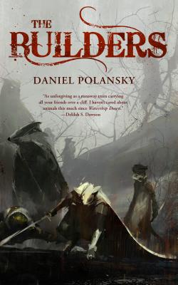 The Builders by Polansky, Daniel