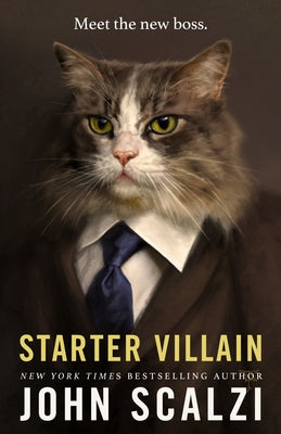 Starter Villain by Scalzi, John