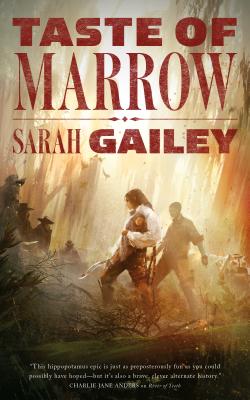 Taste of Marrow by Gailey, Sarah