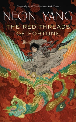 The Red Threads of Fortune by Yang, Neon